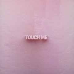 JoE TaY!oR & E-Tech - Touch Me
