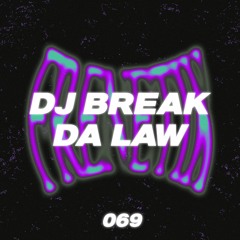 FRENETIK069 - DJ BREAK DA LAW