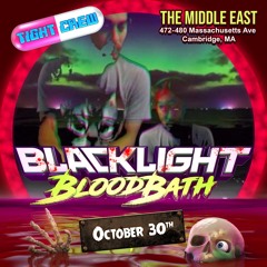 Tight Crew's Blacklight Bloodbath - October 30, 2021