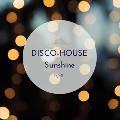 DISCO-HOUSE Sunshine