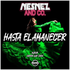 NESNEZ AND CO. - HASTA EL AMANECER [ALBUM CREER QUE SERÁ] FREE DOWNLOAD