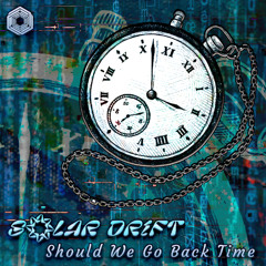 Solar Drift - Should We Go Back Time