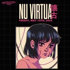 Nostalgia Lounge Nu Virtua 懐古 Event (deconstructed club DJ set)