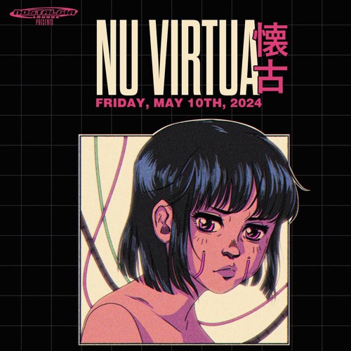Nostalgia Lounge Nu Virtua 懐古 Event (deconstructed club DJ set)