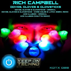 Rich Campbell - Doves  Gloves & Glowsticks (Keep On Techno) - preview