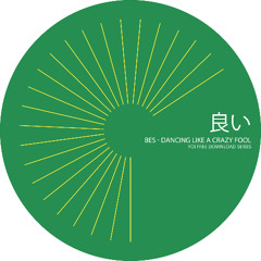 FREE DOWNLOAD: bES - Dancing Like A Crazy Fool (YOI)
