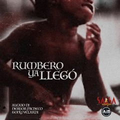 Rumbero Ya Llegó - Alexio DJ, Tony Velardi, Nestor Pacheco
