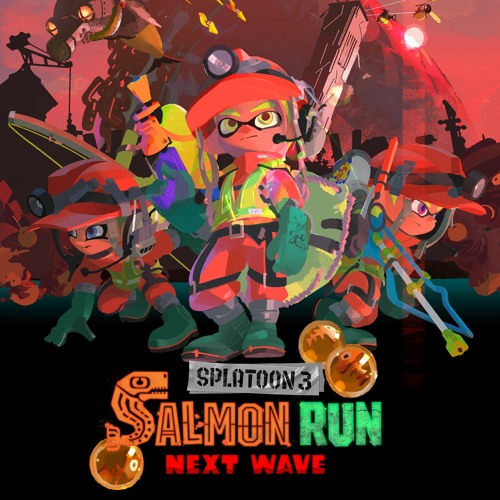Stream Hairball567 Listen to Splatoon 3 Salmon Run Next Wave