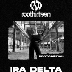 rootcast001 - IRΔ DELTA