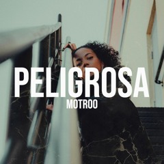 MOTROO - PELIGROSA