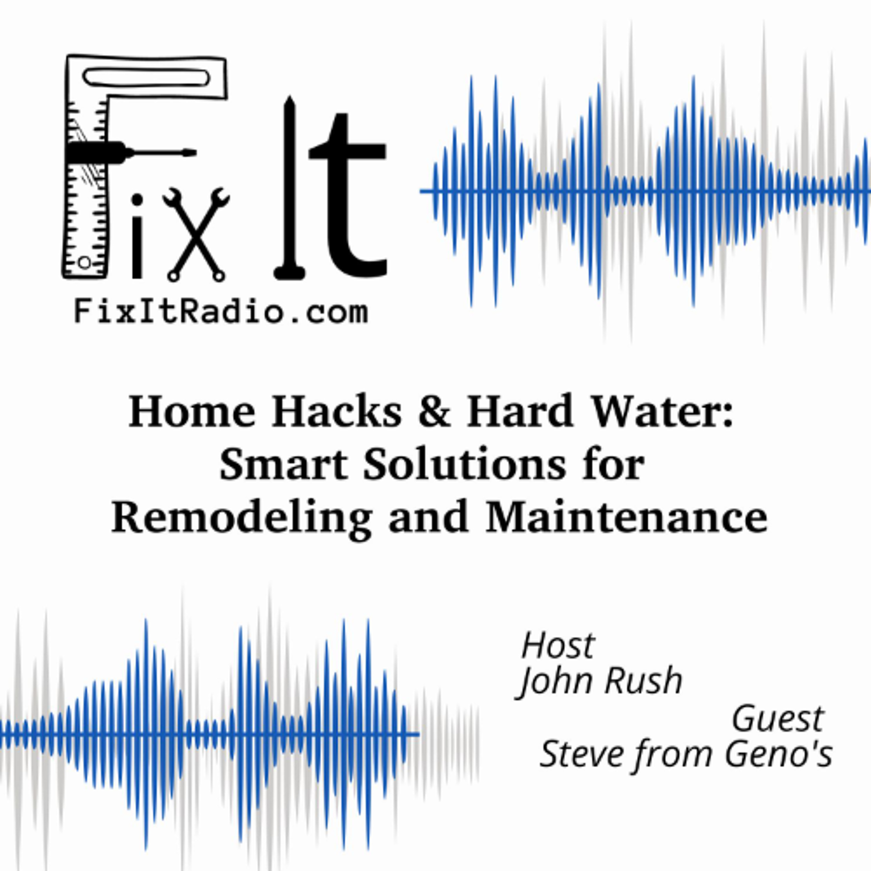 Home Hacks & Hard Water: Smart Solutions for Remodeling and Maintenance 3-8-25 episode artwork