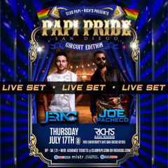 Clubpapi - Joe Pacheco - San Diego Pride Live Set @ Rich's SD 7-17-25