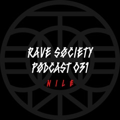 NILE // Rave Søciety Pødcast #31