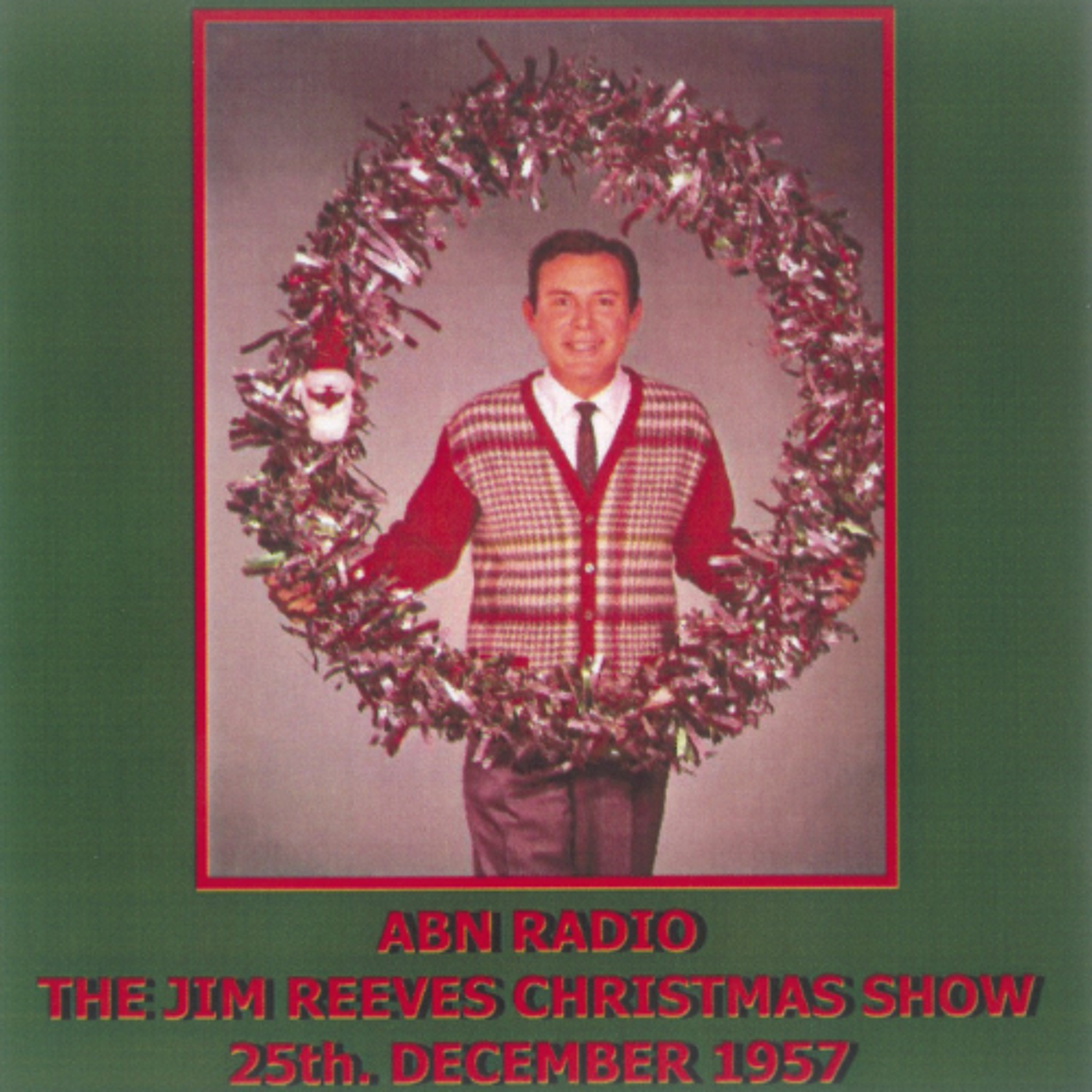 #545 The Jim Reeves Christmas Show (Including Jim's 1957  USA Radio Show Plus Some Gospels) episode artwork