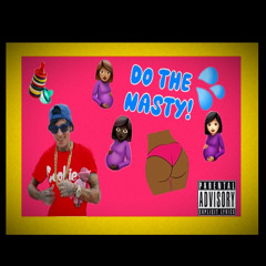 Do The Nasty