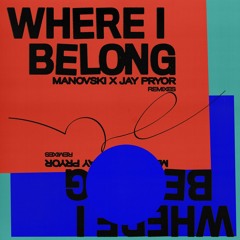 Where I Belong (RobbieG & JAKE Remix)