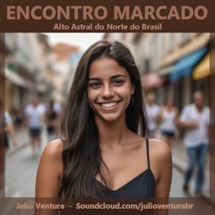 Encontro Marcado - Alto Astral do Norte do Brasil