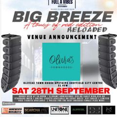 LIVE @ BIG BREEZE SEPTEMBER 2024 [OLIVIA'S TOWNHOUSE SHEFFIELD] - FULL A VIBES ENT
