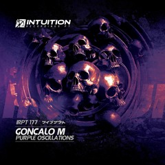 GONCALO M - Forced Oscillations - Intuition Recordings Pt
