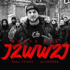 Bonus RPK - JZWWZJ ft. Dj Gondek // Prod. Czaha (Official Video)