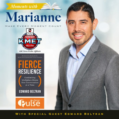 Fierce Resilience with Edward Beltran