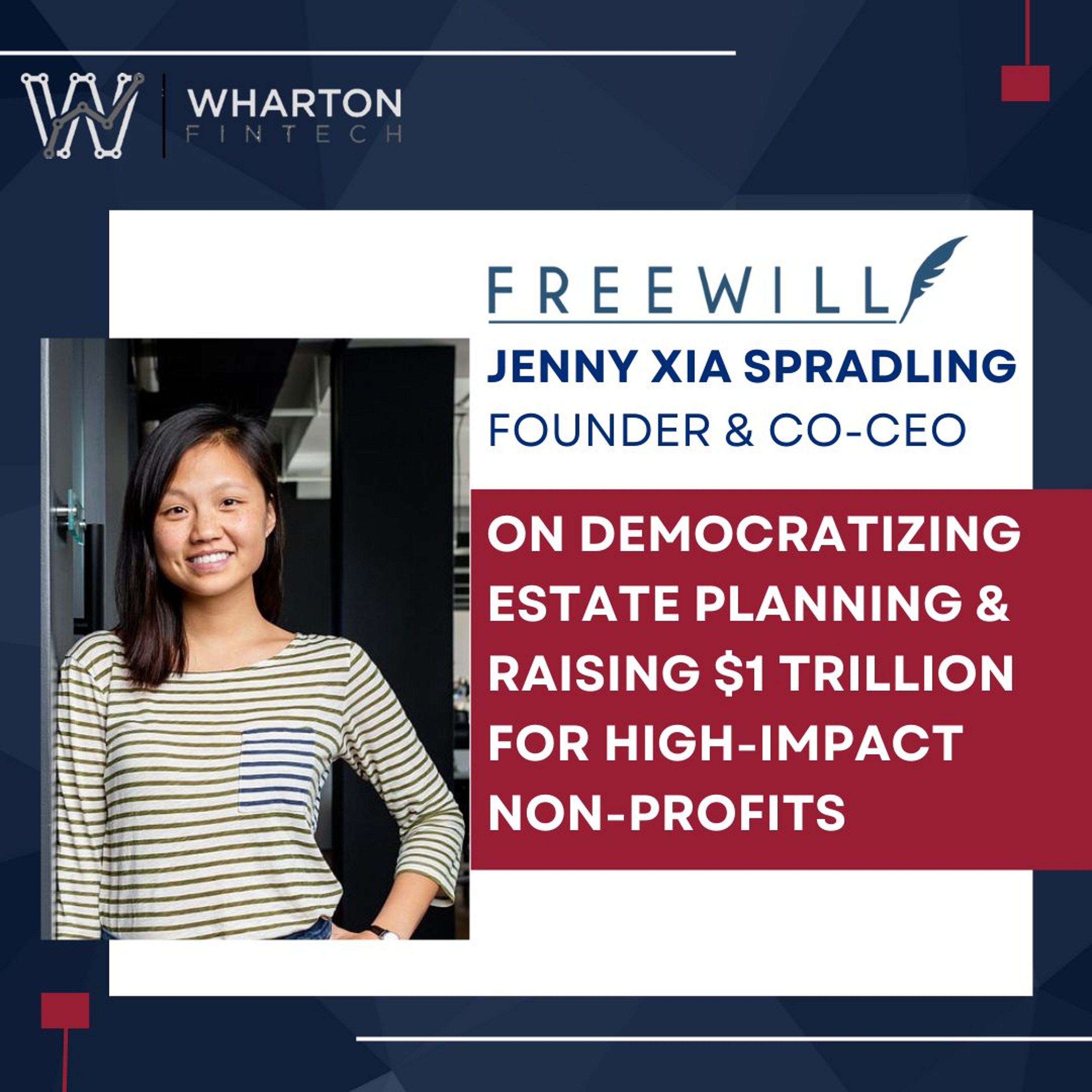 cover of episode FreeWill Founder & Co-CEO, Jenny Xia Spradling - Democratizing Estate Planning