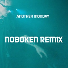 Venjent - Another Monday - (Noboken Remix)