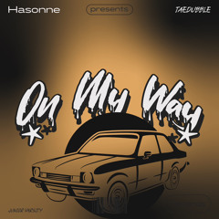 On My Way Ft TaeDubble