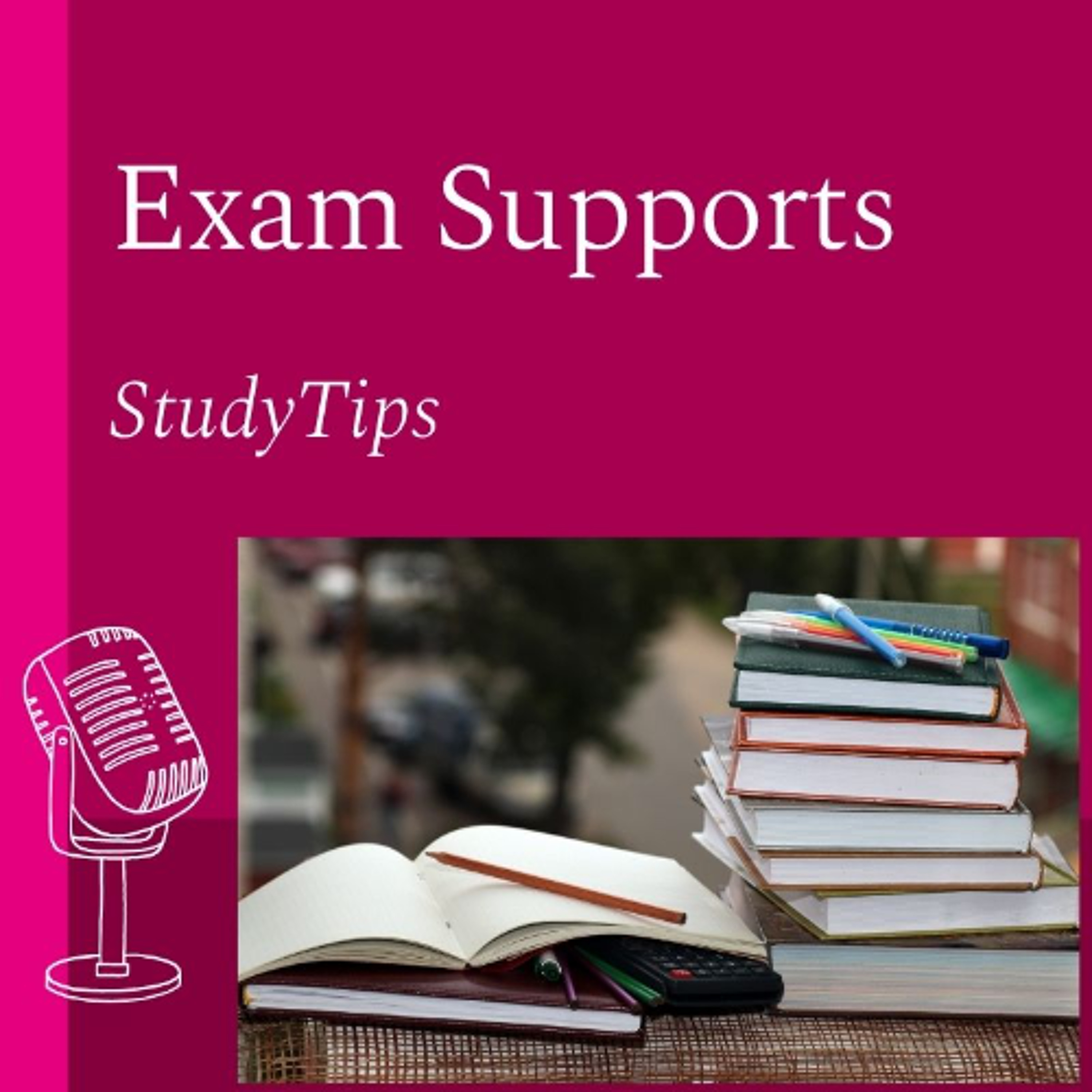 Exam Supports - Study Tips. Part 2 episode artwork