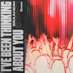 Braaheim - I've Been Thinking About You