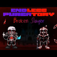 Endless Purgatory - Phase 1: Broken Slayer (LastBreath!Mirrored Killerside)