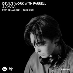 Devil's Work with Farrell & Amaia - 13 May 2024