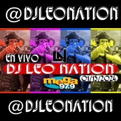 EN VIVO POR MEGA 97.9FM ( 01 / 13 / 2024 ) BY DJ LEO NATION
