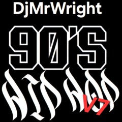 Mr Wright's 90s Hip Hop V7