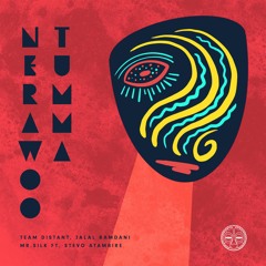Team Distant, Jalal Ramdani, Mr Silk ft. Stevo Atambire - Nerawoo Tumma (African Mix)