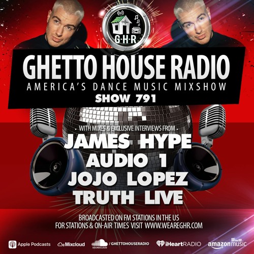 GHR - Show 791 - James Hype And More