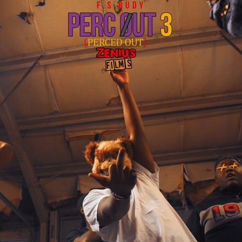PERCED OUT *Video out now on Youtube*