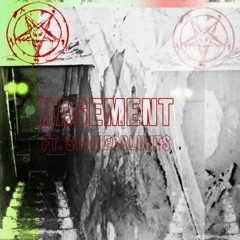 BASEMENT FT. $TAINEDBLUNT$