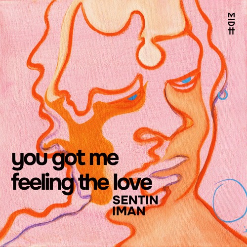 Sentin, Iman - You Got Me Feeling The Love
