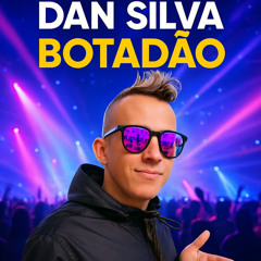 Dan Silva - Botadão (feat. Shirley Silva)