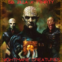 Nightmare Creatures ft. 7Thirty