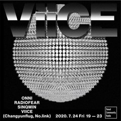 SINQMIN,Viice  : Viice New EP Showcase (2020 - 07 - 24)