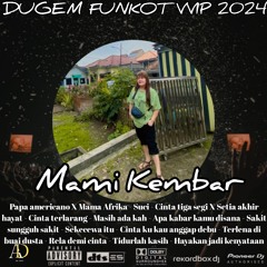 DUGEM FUNKOT VVIP PAPA AMERICANO - SUCI - CINTA TIGA SEGI HARDMIX TILLDROP REQ BY (MAMI KEMBAR)
