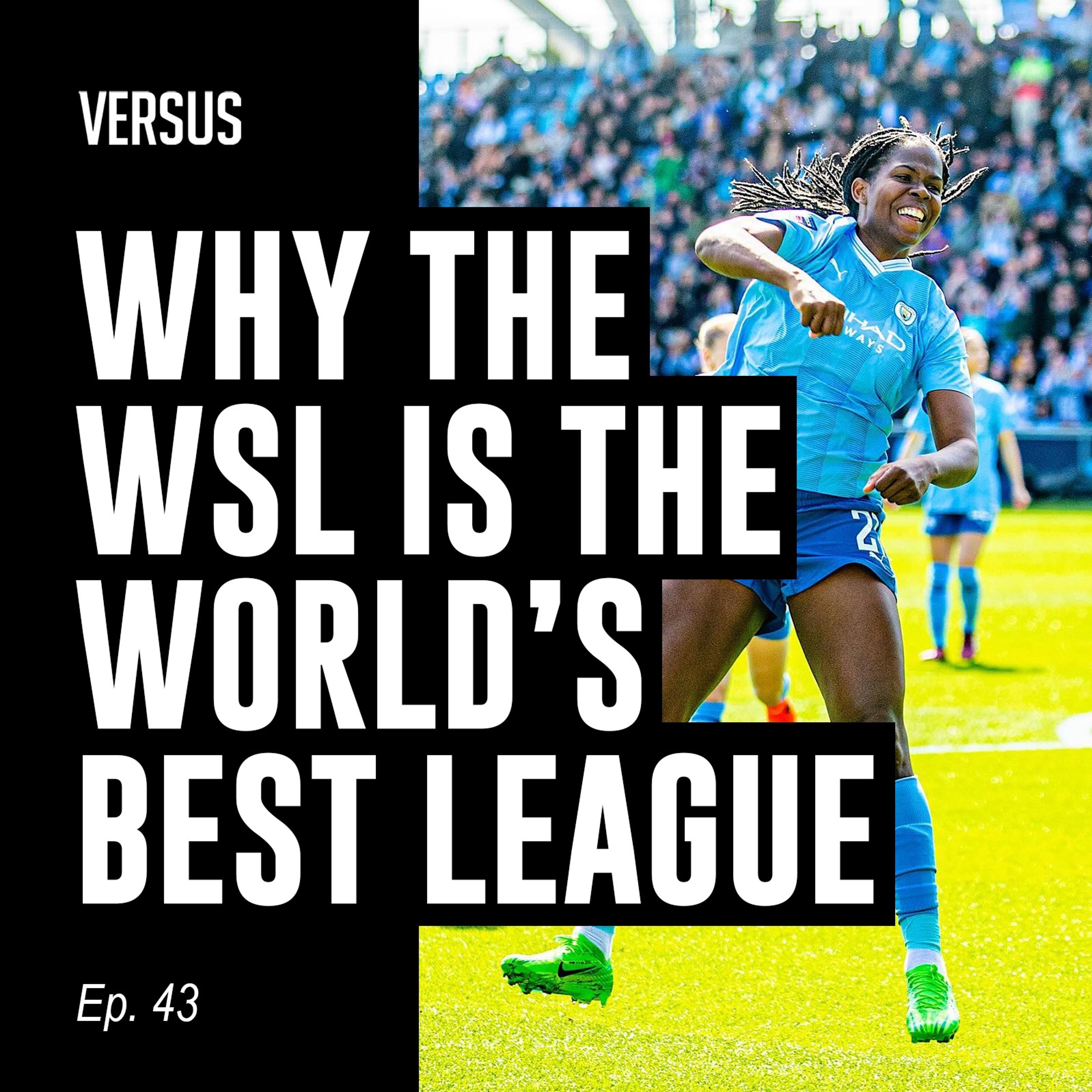 Ep. 43: The WSL Finale, the Invincibles’ Legacy and Karen Carney’s Greatness episode artwork