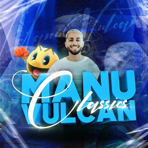 MANU VULCÁN CLASSICS / (Manu Vulcán Mashup Pack)