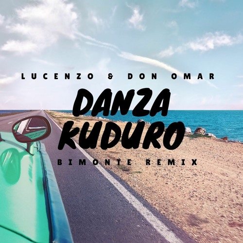 Lucenzo & Don Omar - Danza Kuduro (BIMONTE Remix)
