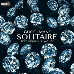 Gucci Mane - Solitaire