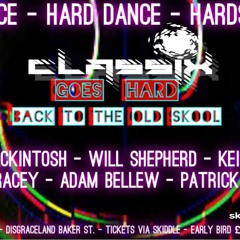 CLASSIX GOES HARD - Back to the Old Skool - 18/05/24 - Patrick Rayban