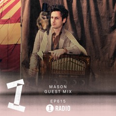Toolroom Radio EP615 - Mason Guest Mix