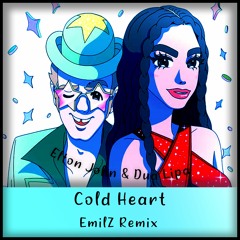 Elton John Ft. Dua Lipa - Cold Heart (EmilZ Remix) [Free Download]